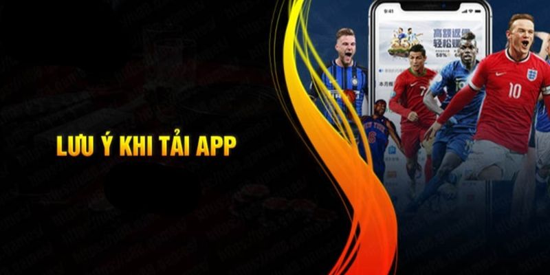 Những điều cần lưu ý khi thực hiện tải app Sao789
